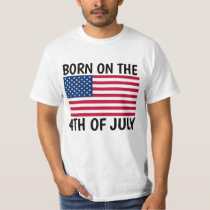 BORN ON THE 4th of July PATRIOTIC T-Shirts