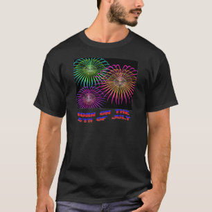 Born on the 4th of July T-Shirt
