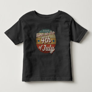 BORN ON THE 4TH OF JULY TODDLER T-Shirt