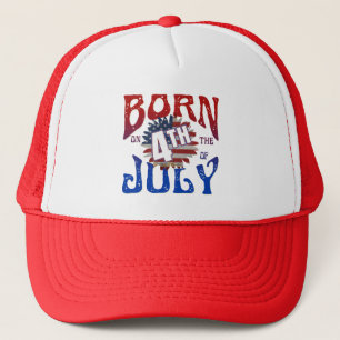 BORN ON THE 4TH OF JULY TRUCKER HAT