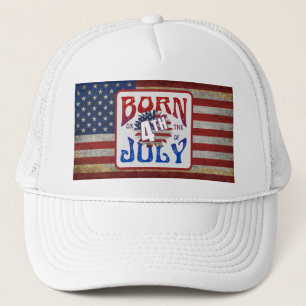 Born On The 4th Of July USA Flag Trucker Hat
