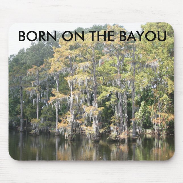 Born On The Bayou Mouse Mat (Front)