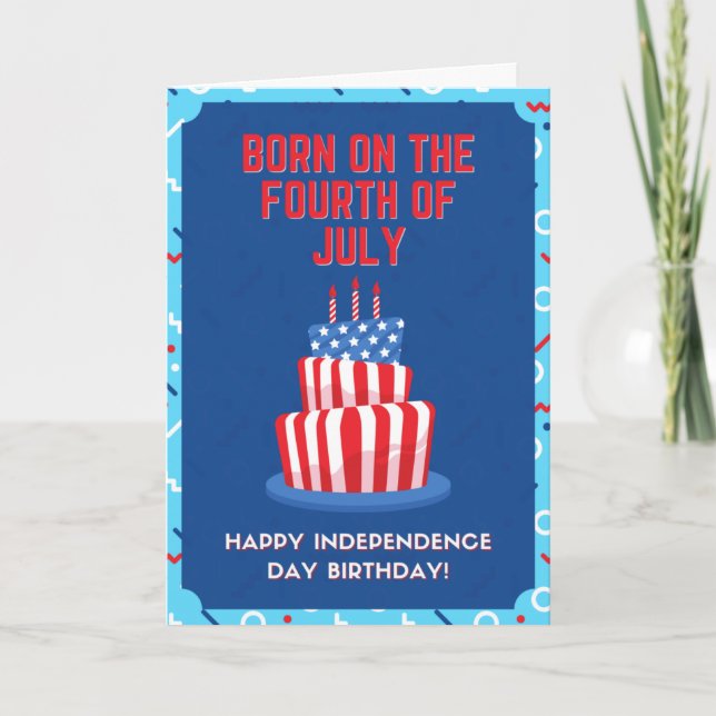 Born On The Fourth of July Birthday Card (Front)