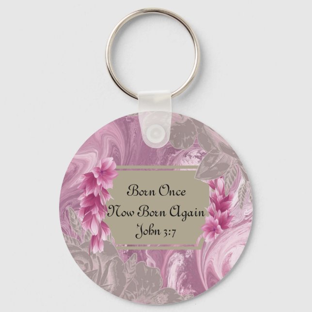 Born Once Now Born Again Floral Marble  Key Chain (Front)