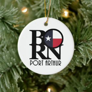 BORN Port Arthiur Texas Ceramic Tree Decoration