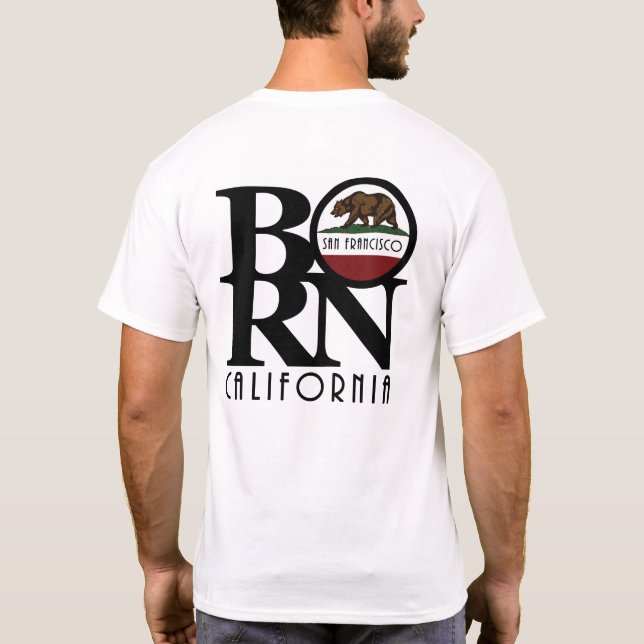 BORN San Francisco (back print) T-Shirt (Back)