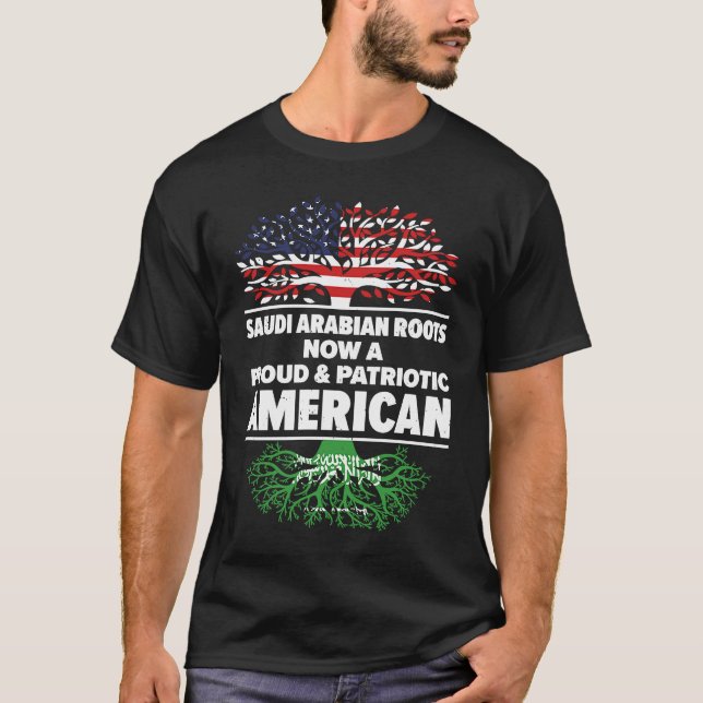 Born Saudi Arabian Saudi Arabia American USA Citiz T-Shirt (Front)