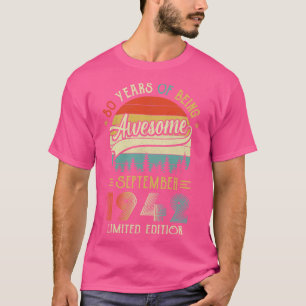 Born September 1942 80th Birthday Made In 1942 80 T-Shirt