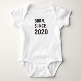 Born Since 2020 Baby Bodysuit