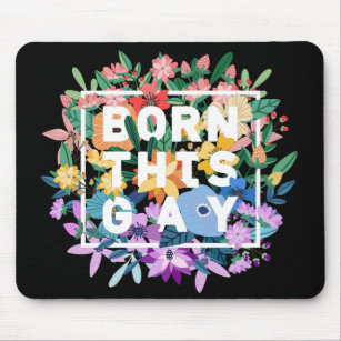 Born This Gay Floral Pride Mouse Mat