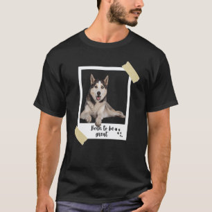 Born This Great Cute Siberian Husky Dog And Puppy T-Shirt