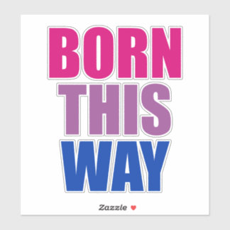 Born This Way Bisexual Bi Pride LGBTQ