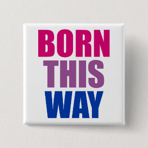 Born This Way Bisexual Bi Pride LGBTQ 15 Cm Square Badge