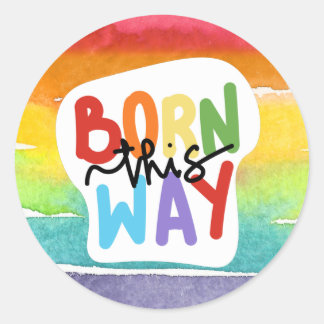 "Born This Way" Rainbow Pride  Classic Round Sticker