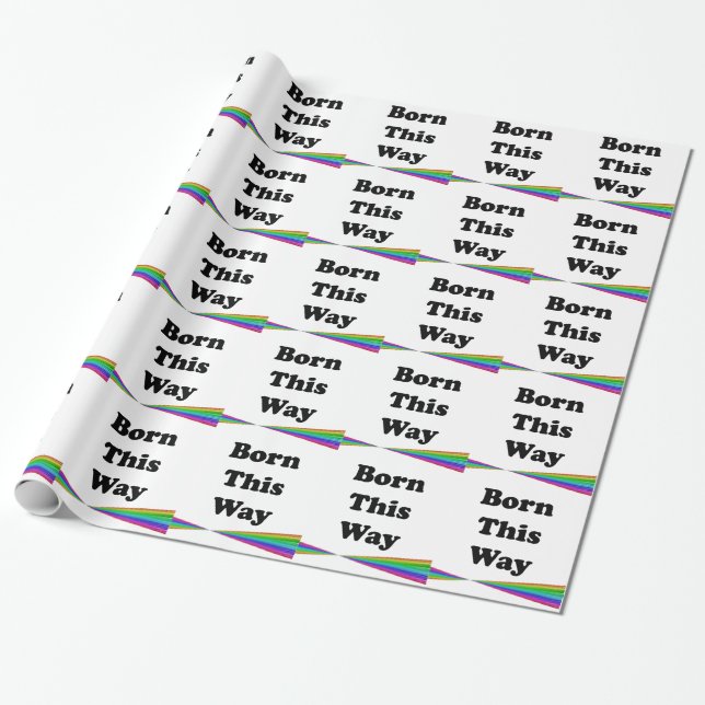 Born this Way Wrapping Paper (Unrolled)