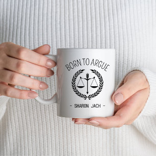 Born To Argue Advocate Law Firm Lawyer Attorney Mug
