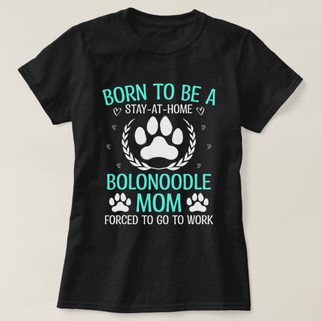 Born To Be A Bolonoodle Mum Funny Bolognese Mix Hu T-Shirt (Design Front)