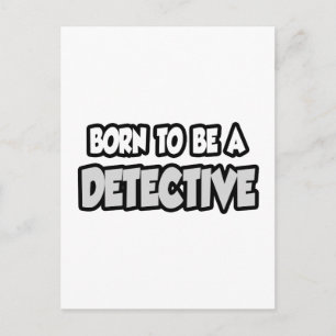 Born To Be A Detective Postcard
