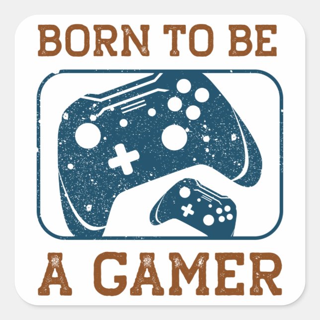 Born to be a gamer square sticker (Front)