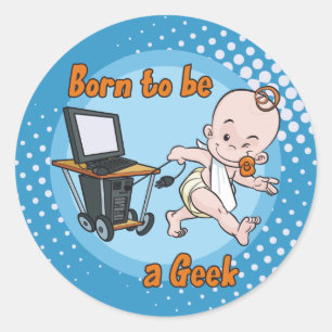 Born to be a Geek Classic Round Sticker