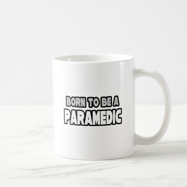 Born To Be A Paramedic Coffee Mug (Right)