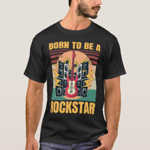 Born To Be A Rockstar Music Retro Vintage T-Shirt