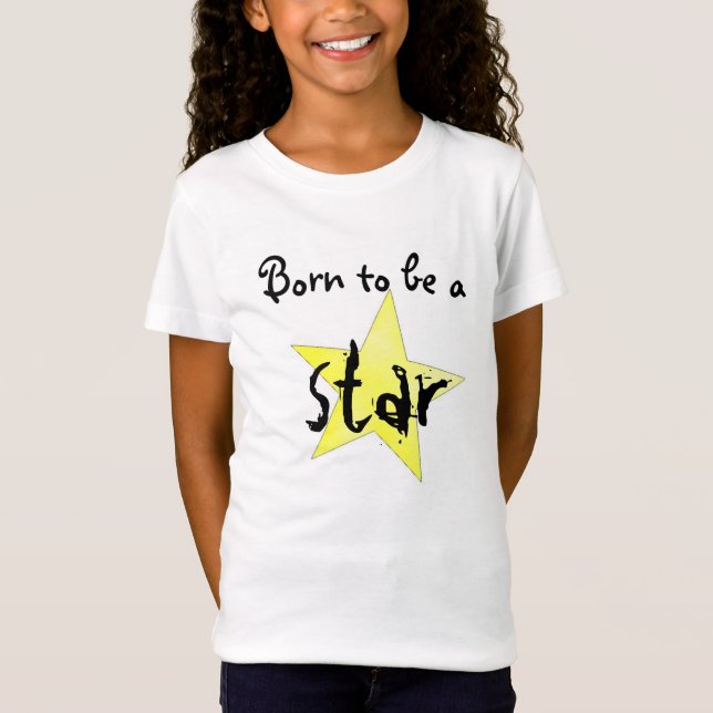 Born to be a star t-shirt (Front)
