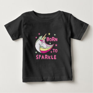 Born to Be a Unicorn Magical Sparkle Baby T-Shirt