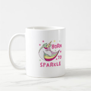 Born to Be a Unicorn Magical Sparkle   Coffee Mug
