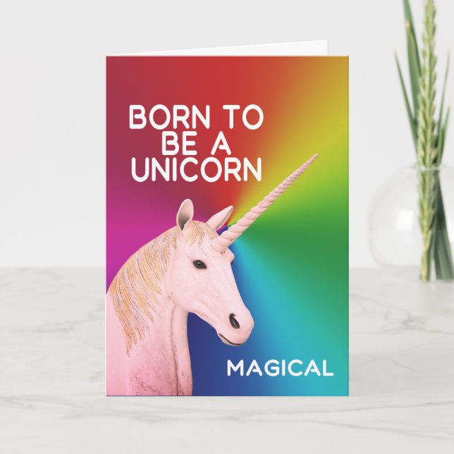 Born to Be a Unicorn Statue Head Magical Rainbow Card (Front)