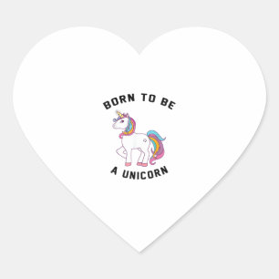 Born to Be A Unicorn T-Shirt_ Vintage Cute Lovely Heart Sticker