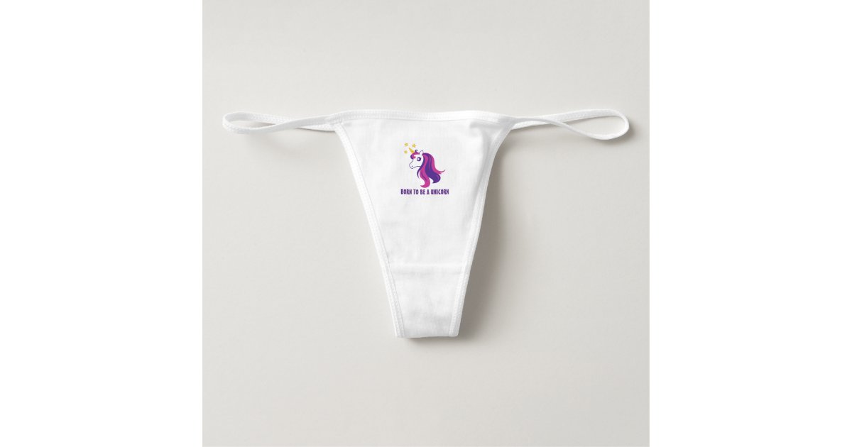 Born To Be A Unicorn Thong Women S Underwear Zazzle Co Uk