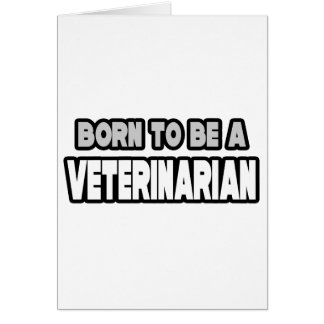 Born To Be A Veterinarian