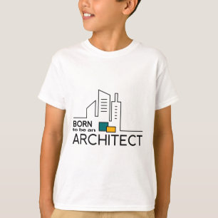 Born To be an Architect T-Shirt