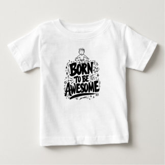 Born to Be Awesome Tshirt