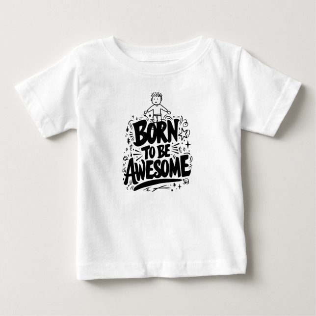 Born to Be Awesome Tshirt (Front)
