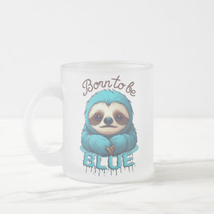 Born to be blue, cute sloth frosted glass coffee mug