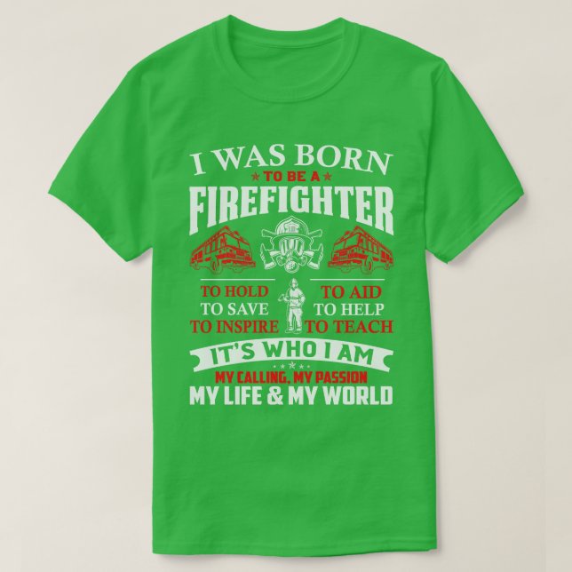 Born To Be Firefighter Firefighter T Shirt (Design Front)