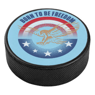 Born to Be Free Patriotic Eagle     Hockey Puck