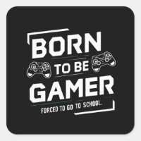 Born to Be Gamer Forced to Go to School VideoGamer