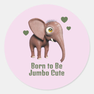 Born to Be Jumbo Cute Baby Elephant Custom Classic Round Sticker