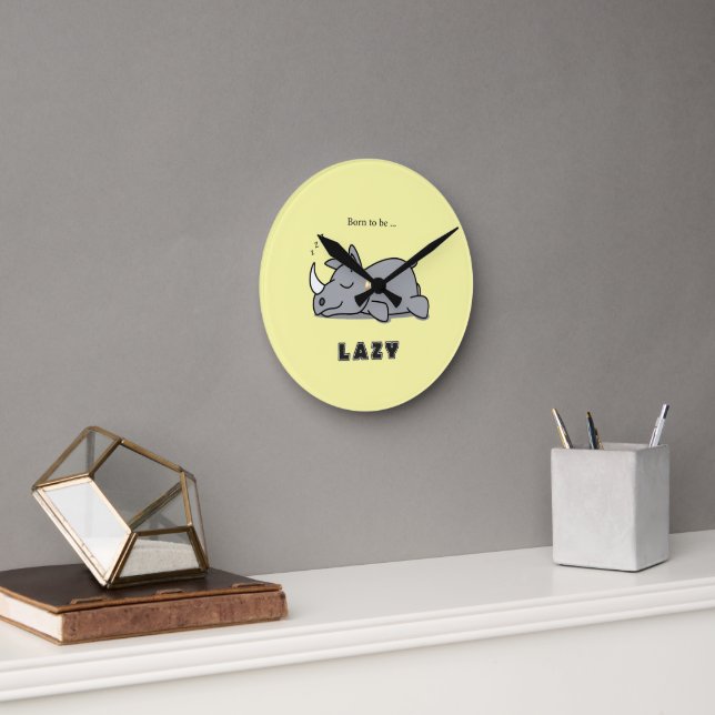 Born to be lazy round clock (Office)