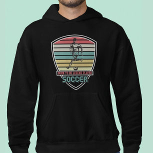 Born To Be Legend Player Soccer Hoodie