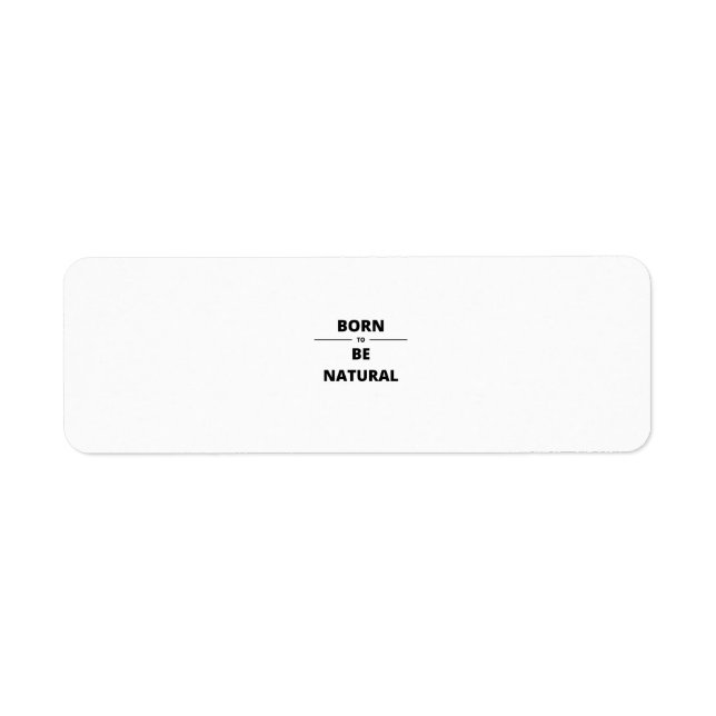 BORN TO BE NATURAL (Front)