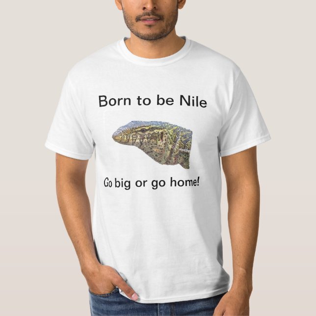 Born to be Nile T-Shirt (Front)