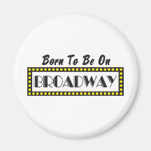 Born to be on Broadway
