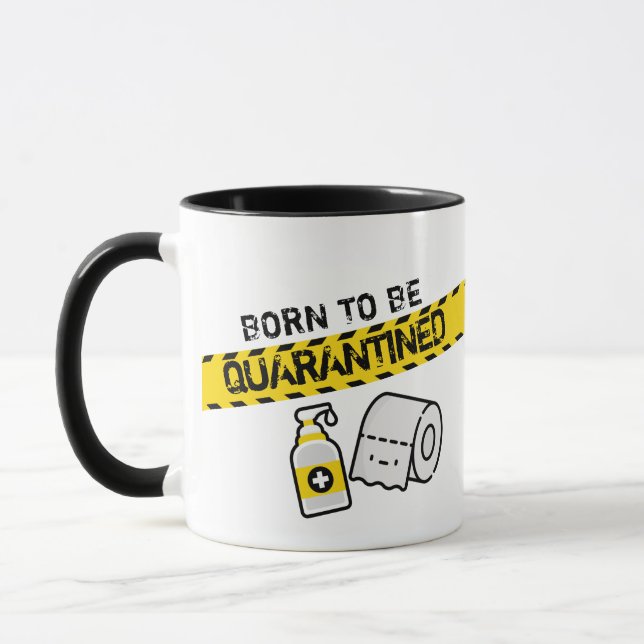 Born to be quarantined mug (Left)