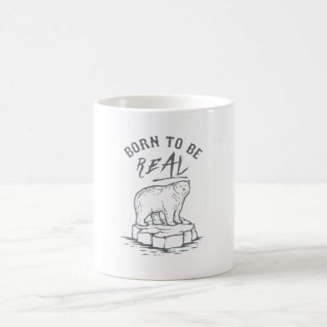 Born to be Real Coffee Mug (Center)
