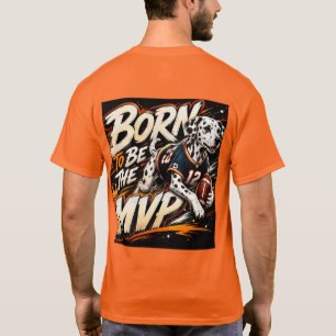 Born To Be The MVP Football Dalmatian T-Shirt