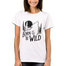 Born To Be Wild adventure lover girls, white